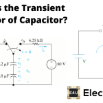 Transient Behavior of Capacitor 电容器的瞬态行为