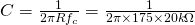 c = \ frac {1} {2 \ pi rf_ {c}} = \ frac {1} {2 \ pi \ times 175 \ times 20k \ omega}