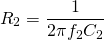 \ [r_2 = \ frac {1} {2 \ pi f_2 c_2} \]