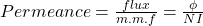 permeance = \ frac {flux} {m.m.f} = \ frac {\ phi} {ni}GydF4y2Ba