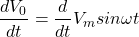 \ begin {aligne *} \ frac {dv_0} {dt} = \ frac {d} {dt} v_m sin \ oomega t \ nod {alight *}