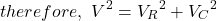\ begin {aligne *} \，\因此，\，\，v ^ 2 = {v_r} ^ 2 + {v_c} ^ 2 \ neg {align *}