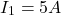\begin{等式*}I_1 = 5 A \end{等式*}
