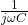 j \ \压裂{1}{ωC}