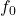 F_0.