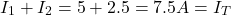 \ begin {align *} i_1 + i_2 = 5 + 2.5 = 7.5 a = i_t \ neg {align *}