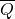 \ overline {q}