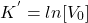 \ begin {arequation *} {k ^'} = ln [v_0] \ end {arearation *}