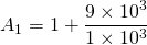 \{对齐*}开始现代{1}= 1 + \压裂{9 \ * 10 ^{3}}{1 \ * 10 ^{3}}{对齐*}\结束