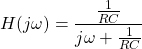 \开始{对齐*}ΔH（J \欧米加）= \压裂{\压裂{1} {RC}} {Ĵ\欧米加+ \压裂{1} {RC}} \ {端对齐*}