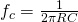 f_ {c} = \ frac {1} {2 \ pi rc}