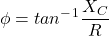 \ begin {align *} {\ phi} = tan ^  -  ^ 1 \ frac {x_c} {r} \ neg {align *}