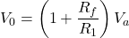 \[V_0 = \左(1+ \frac{R_f}{R_1} \右)V_a \]